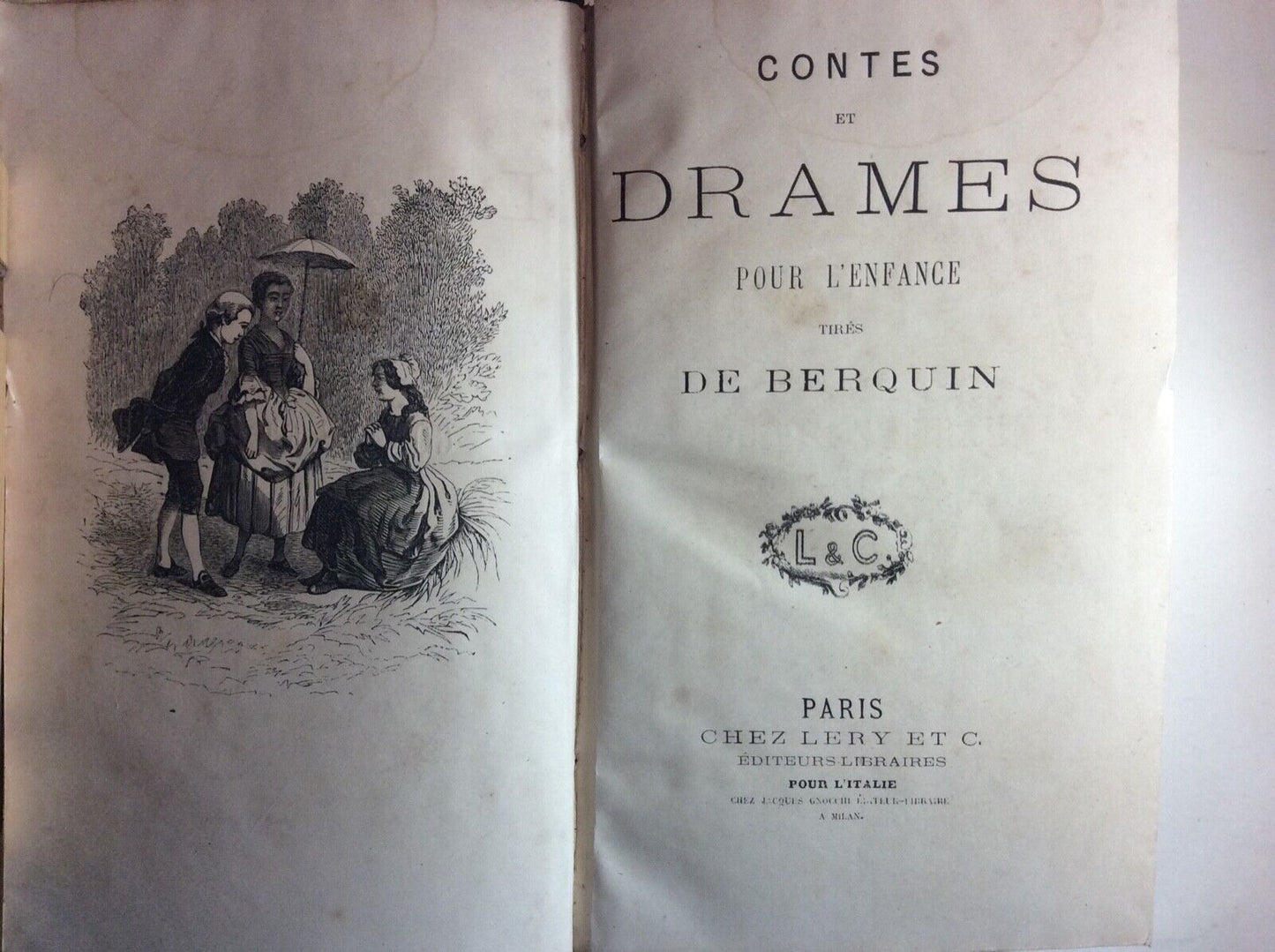 CONTES ET DRAMES DE BERQUIN POUR L’ENFANCE TIRÈS DE BERQUIN, PARIS CHEZ LERY