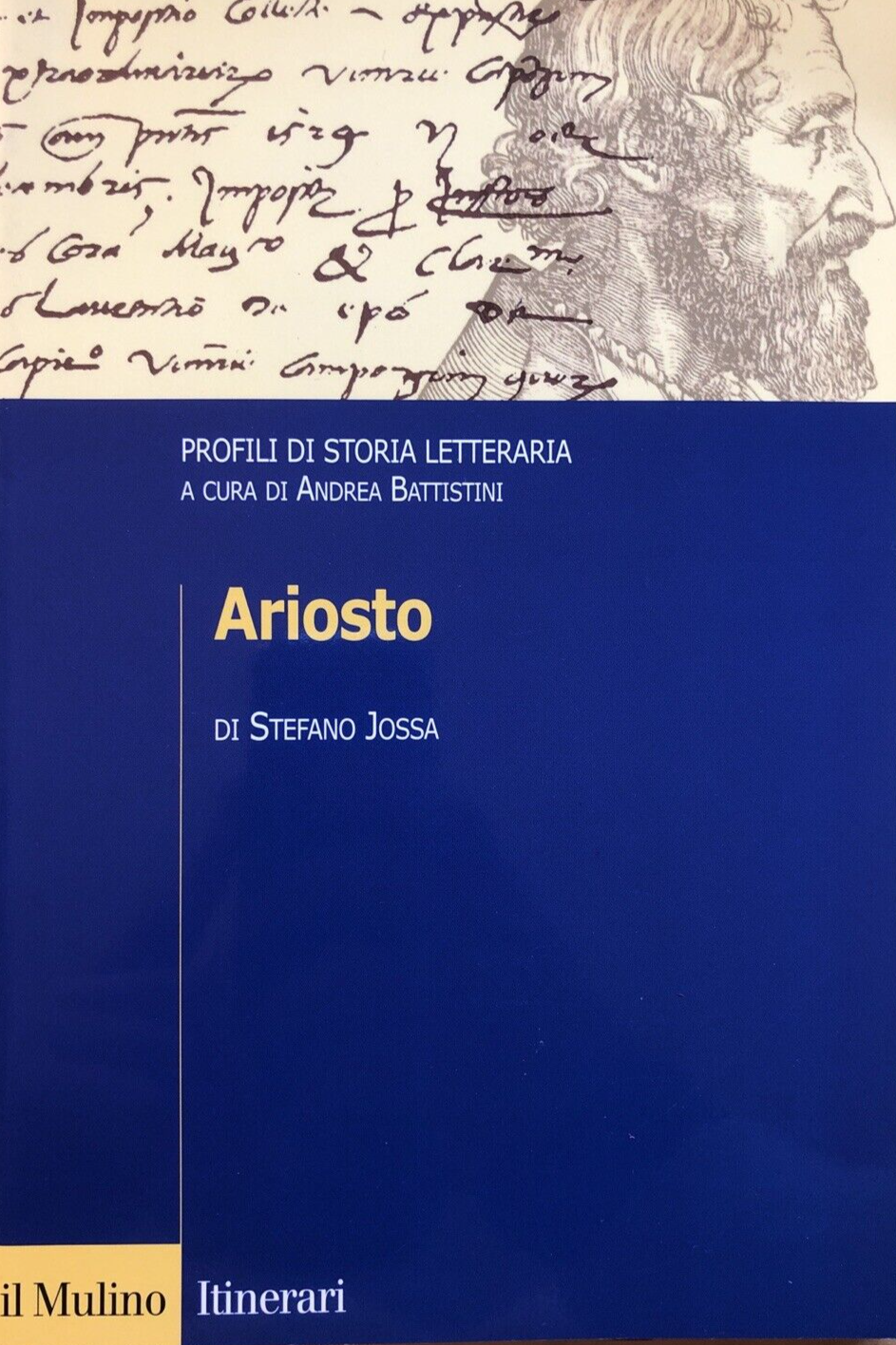 Ariosto, Stefano Jossa - il Mulino 2009