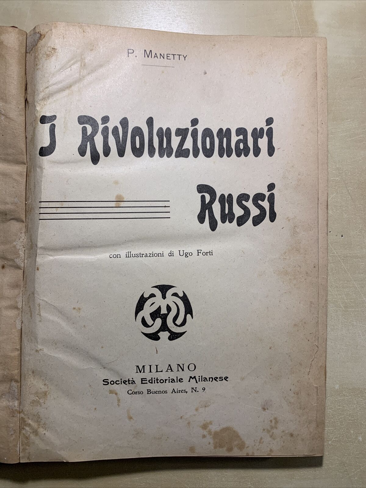 I RIVOLUZIONARI RUSSI - P. MANETTY, ILLUSTRAZIONI DI UGO FORTI #