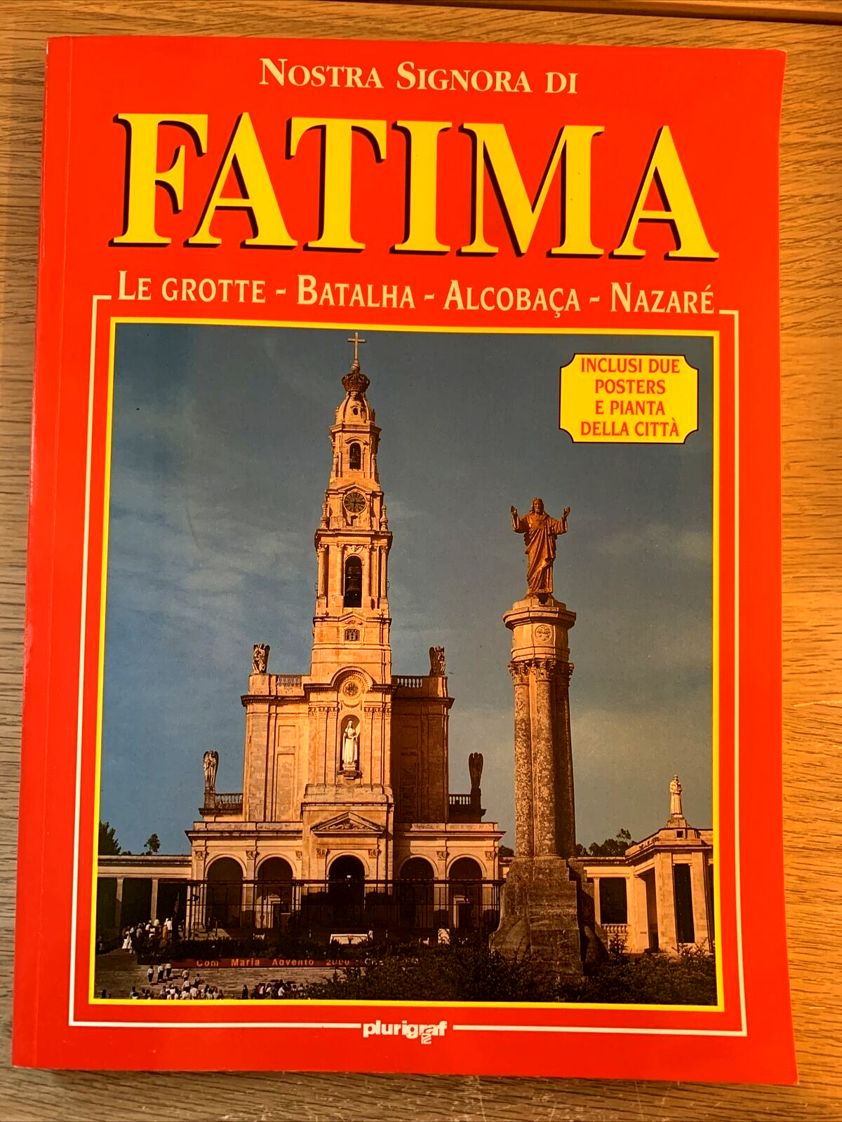 NOSTRA SIGNORA I FATIMA le grotte Batalha Alcobaca Nazaré. plurigraf 1996