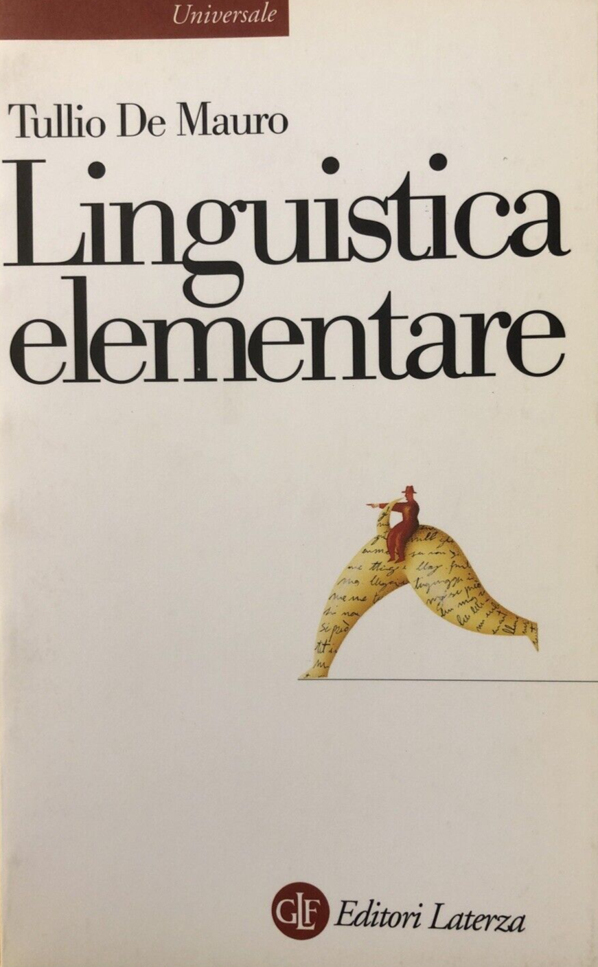 Linguistica elementare - Tullio De Mauro. Laterza