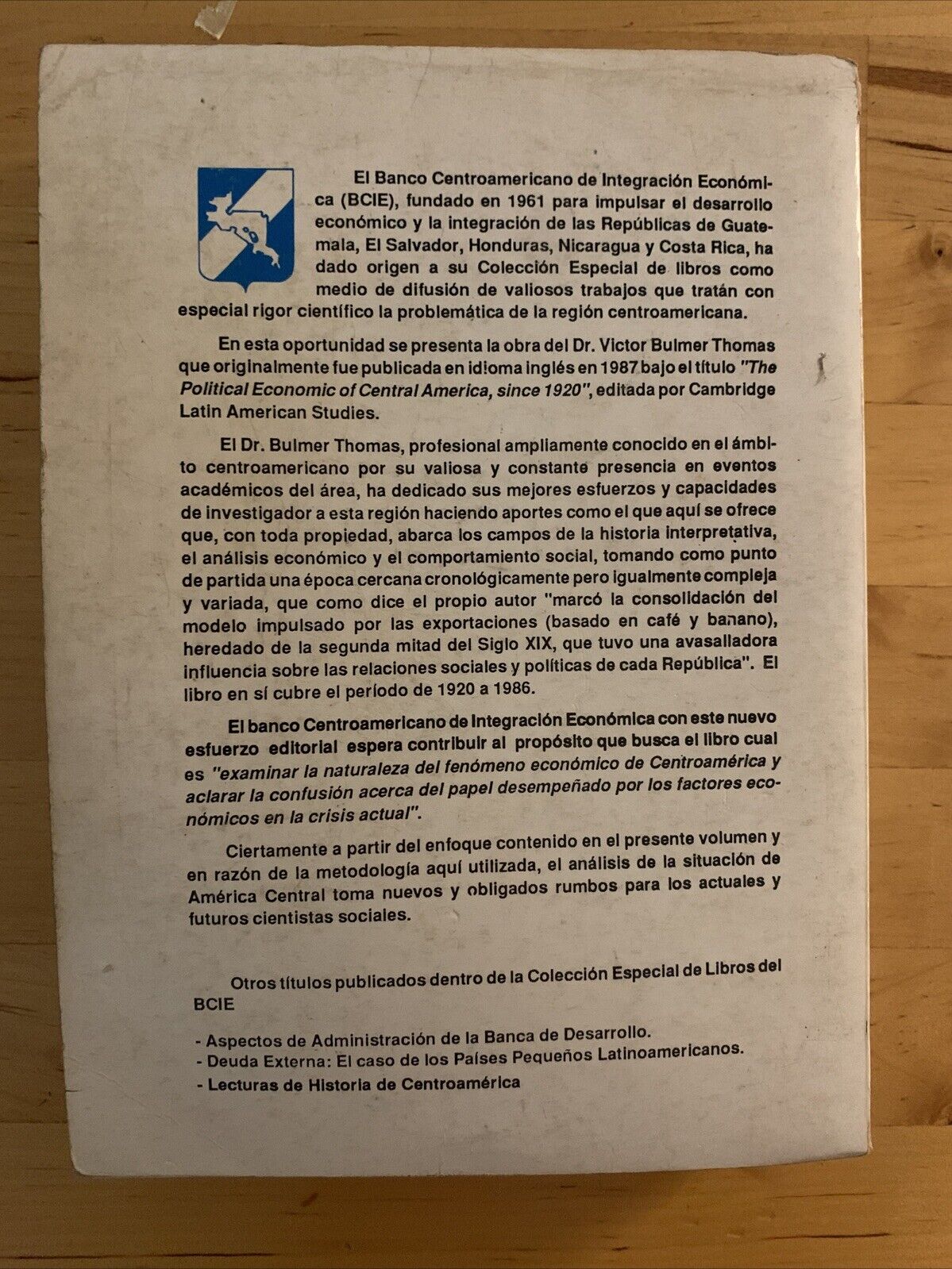 LA ECONOMIA POLITICA DE CENTRO AMERICA DESDE 1920, VICTOR BULMER THOMAS 1989