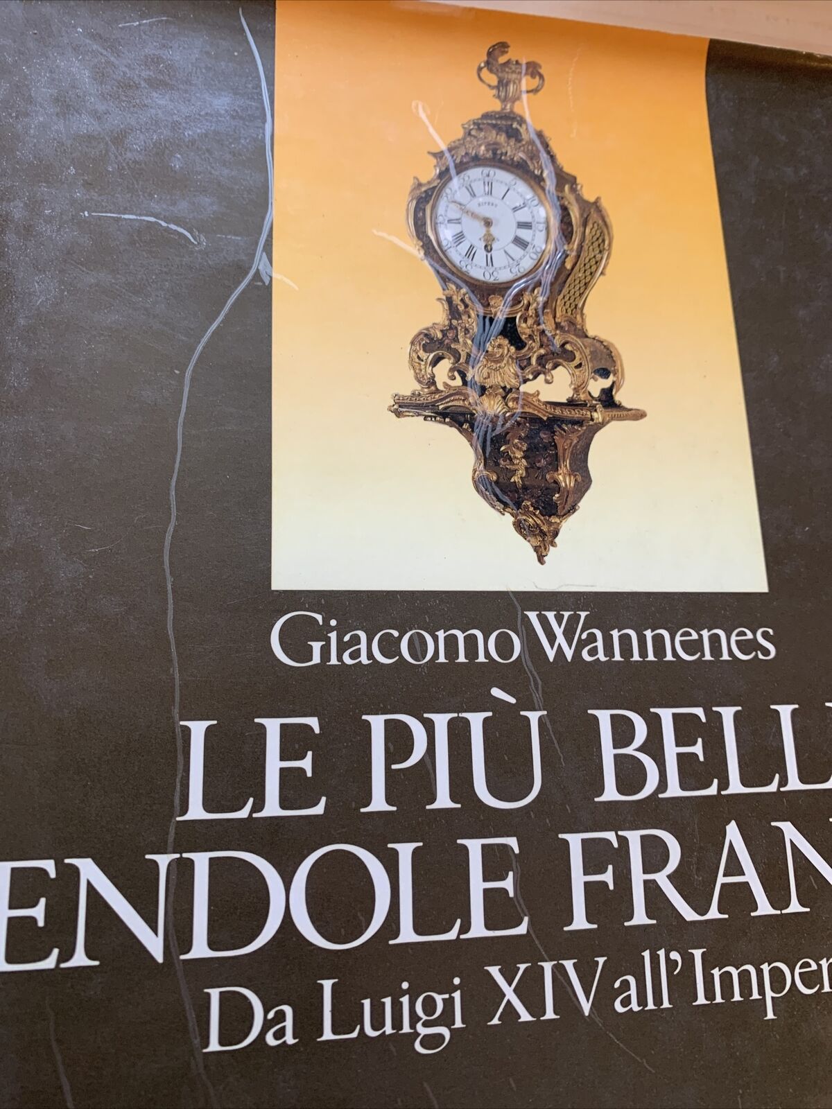 Le più belle pendole Francesi - Giacomo Wannenes , Leonardo 1991