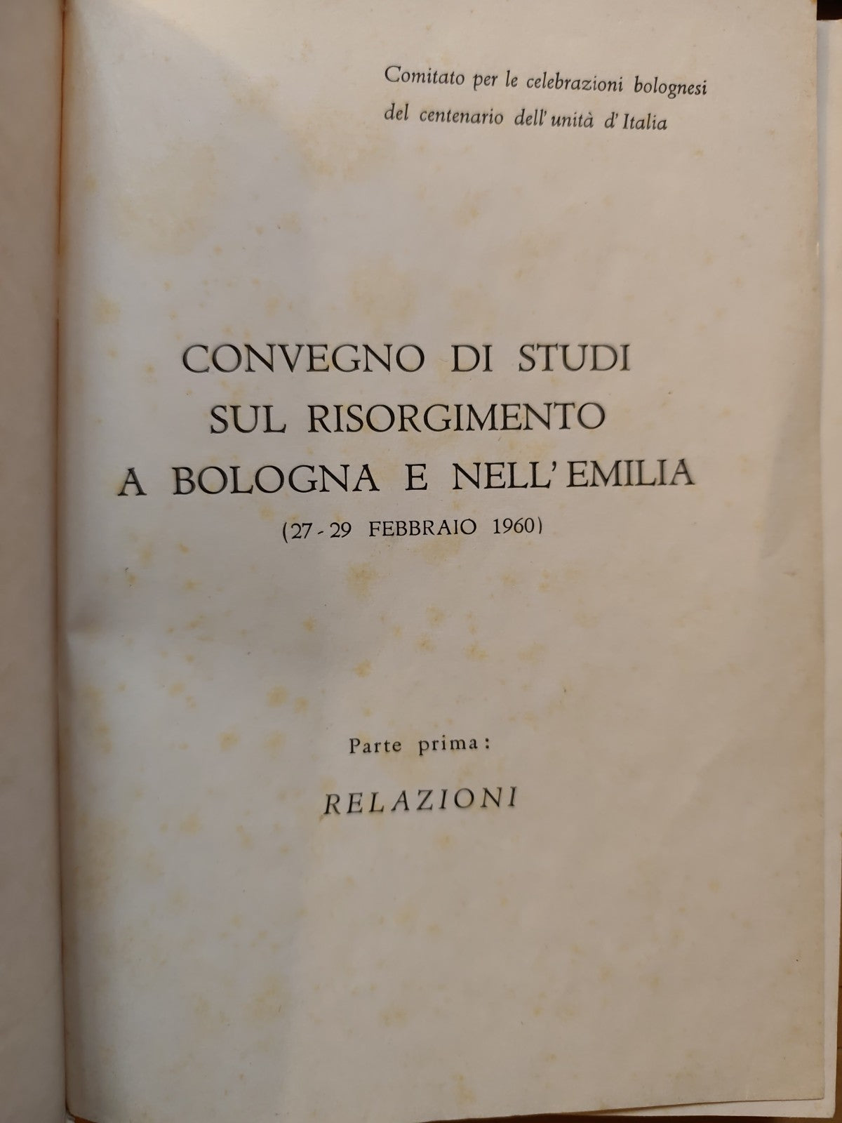 Convegno di studi sul Risorgimento a Bologna e nell'Emilia Romagna 27-29 feb '60