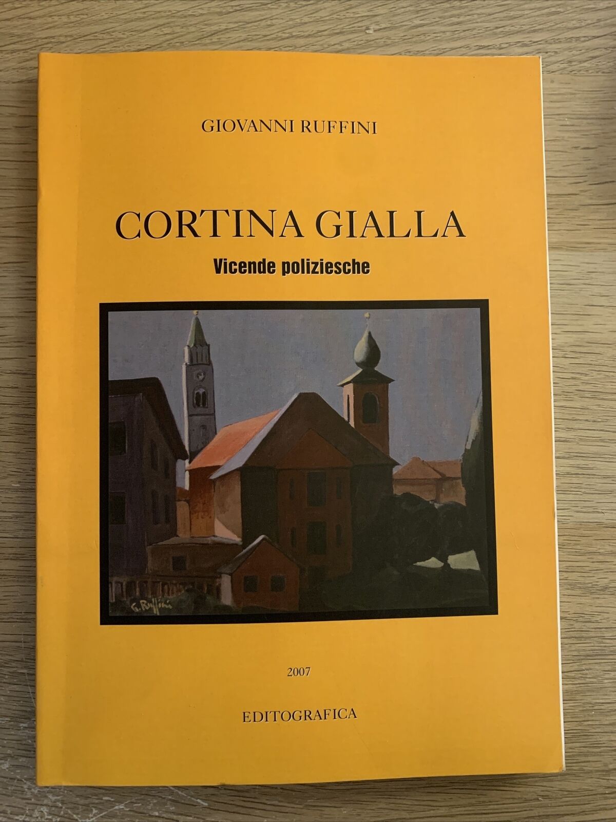 CORTINA GIALLA - GIOVANNI RUFFINI 2007 EDITOGRAFICA