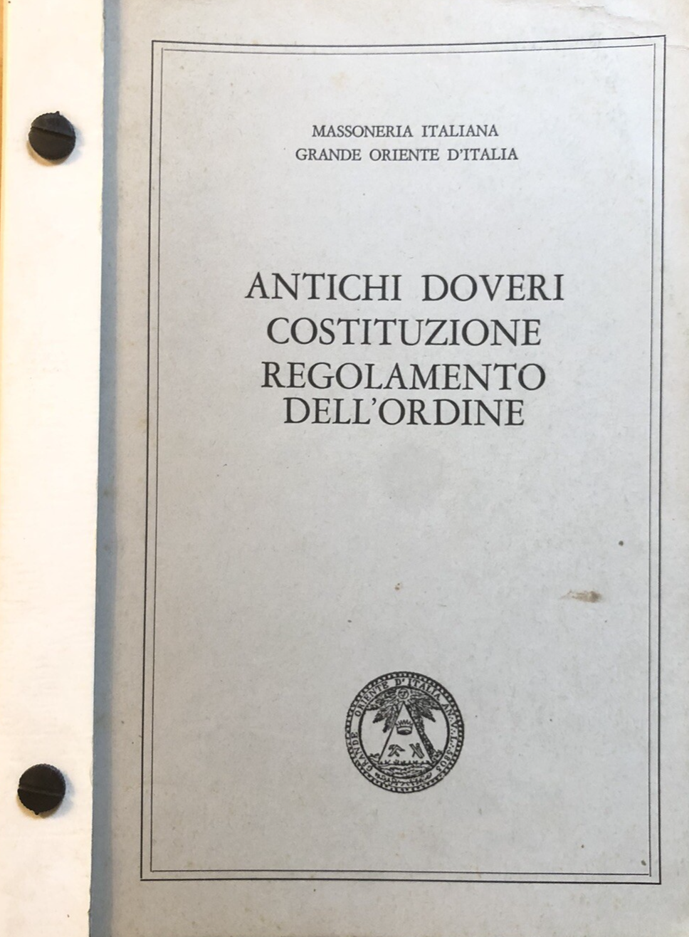 Massoneria Italiana - Antichi doveri costituzione Regolamento dell'ordine