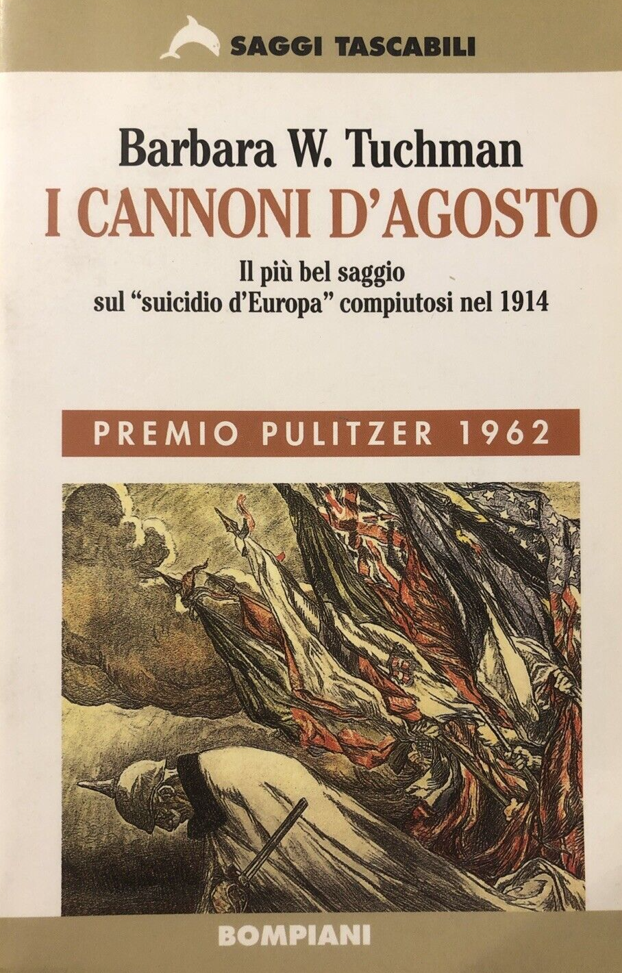 I cannoni d'agosto, Barbara W. Tuchman - Bompiani 1998