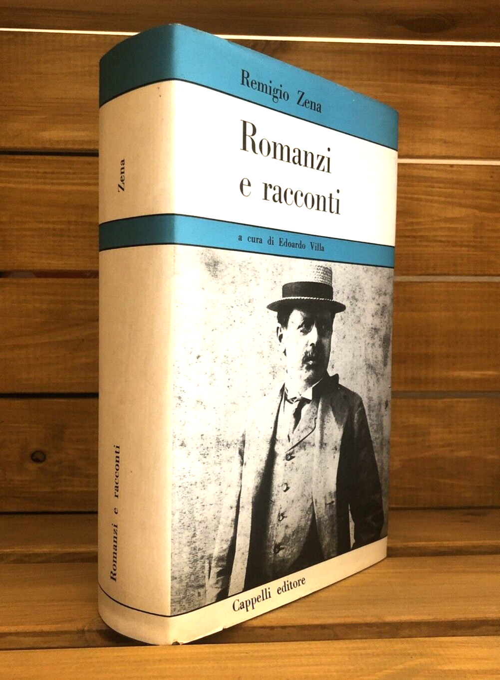 Romanzi e racconti, Remigio Zena - Cappelli editore 1971