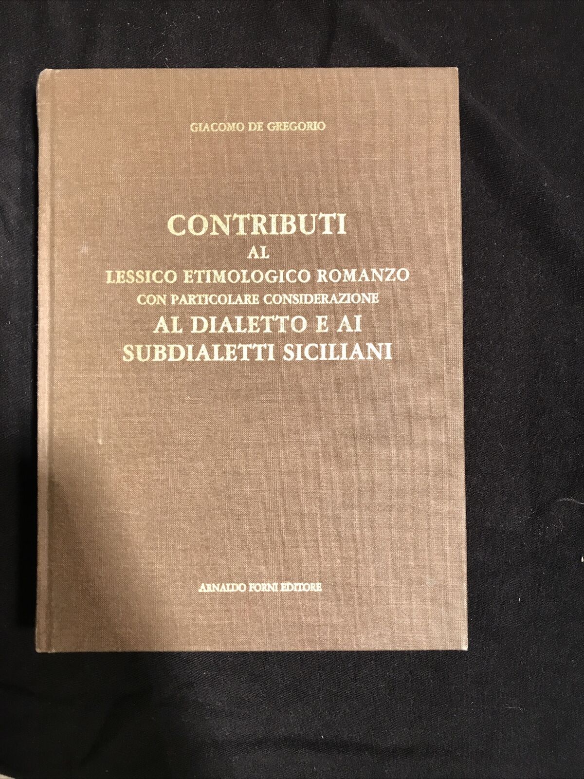 Contributo al lessico etimologico romanzo SUBDIALETTO SICILIANO A.FORNI