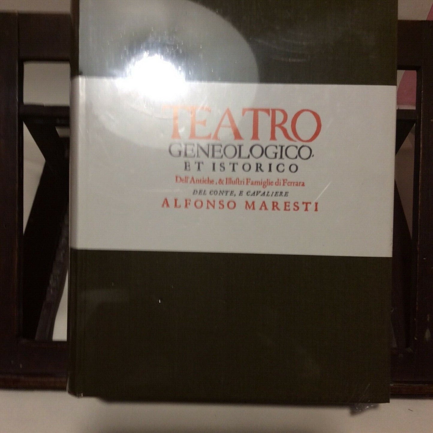 TEATRO GENEOLOGICO ET ISTORICO FAMIGLIE DI FERRARA ALFONSO MARESTI FORNI EDITORE