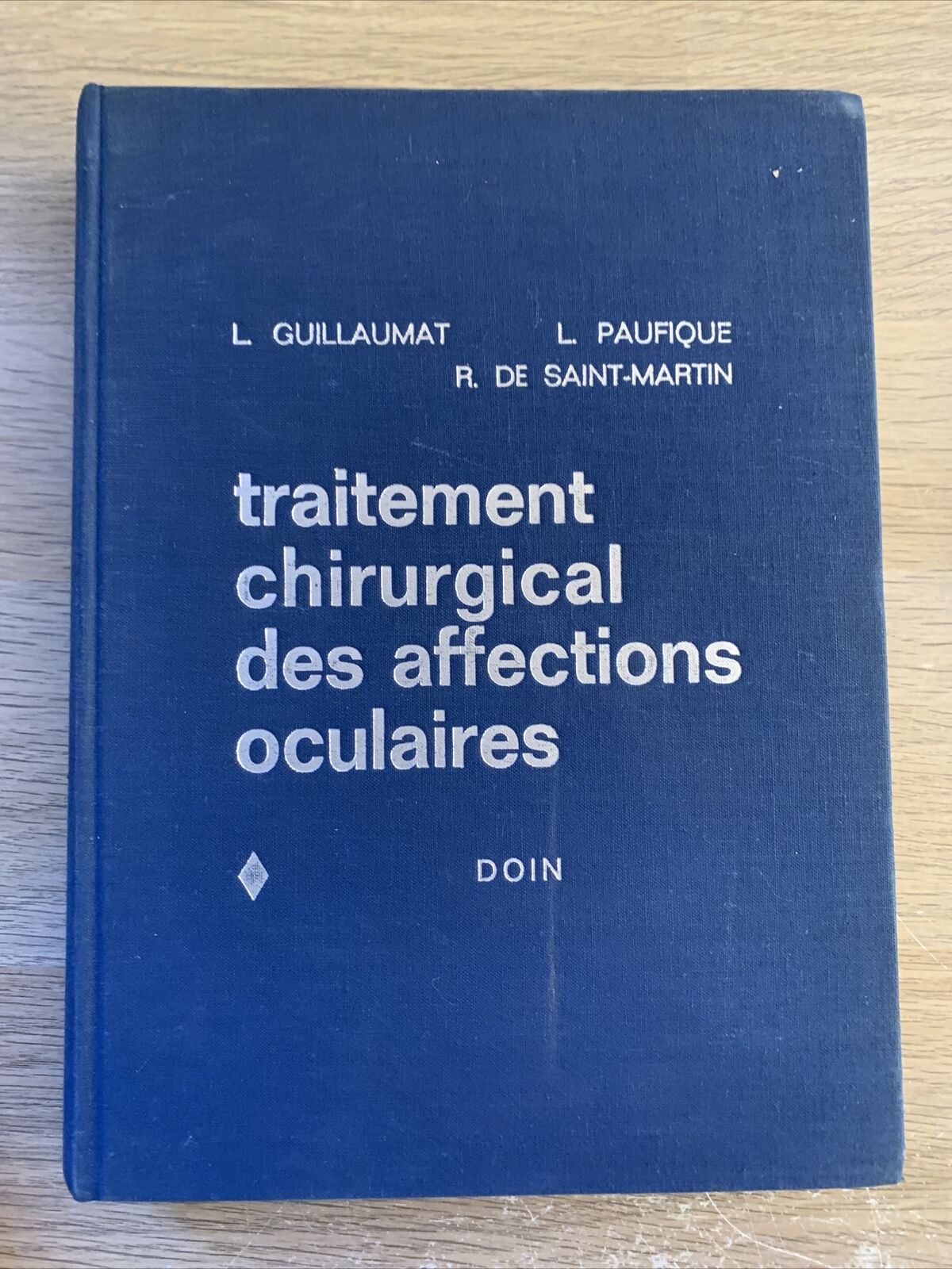 Traitement Chirurgical des Affections Oculaires. Tome 1 - L. Guillaum