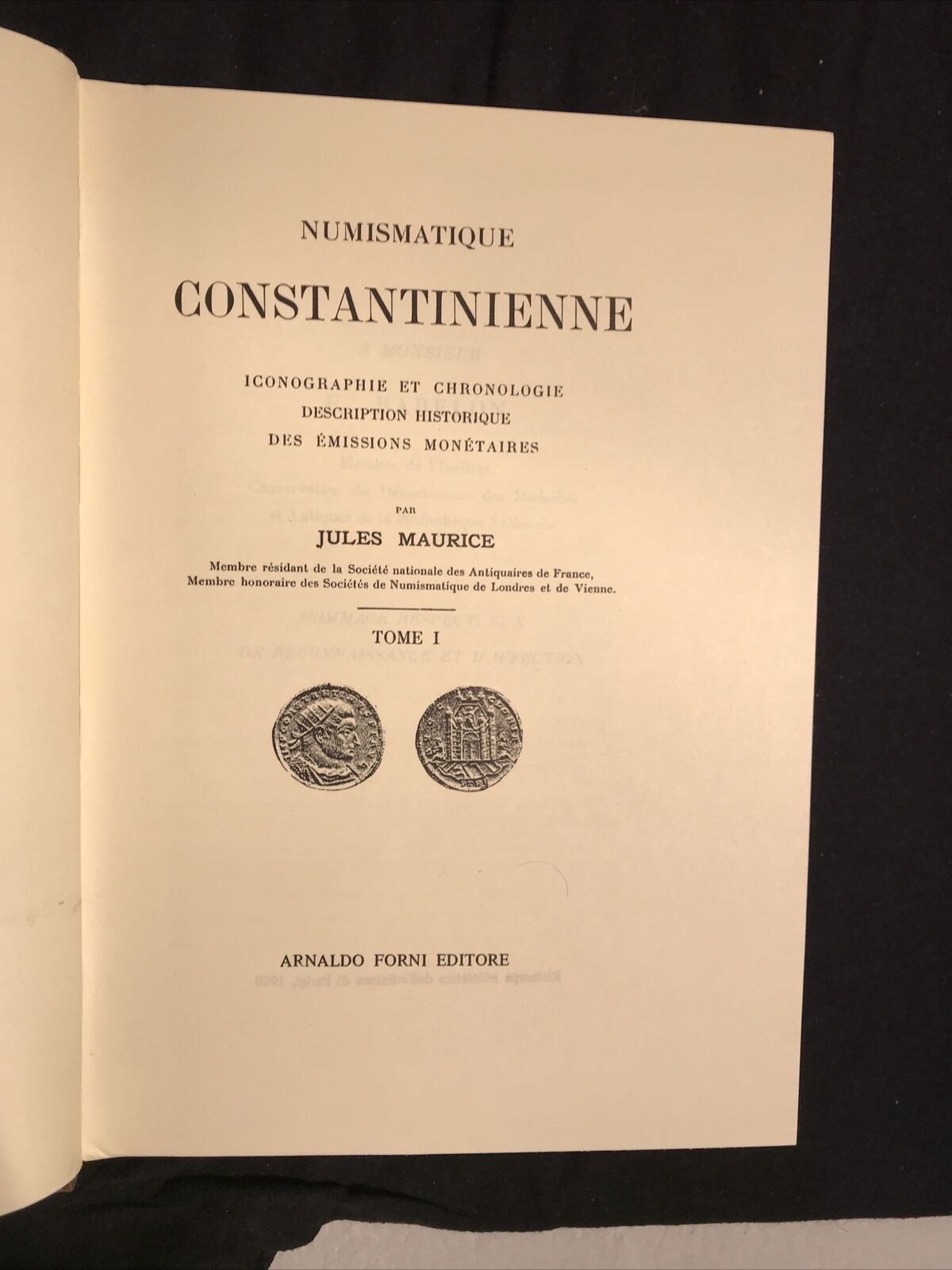 NUMISMATIQUE CONSTANTINIENNE Jules Maurice Arnaldo Forni 3 Volumi