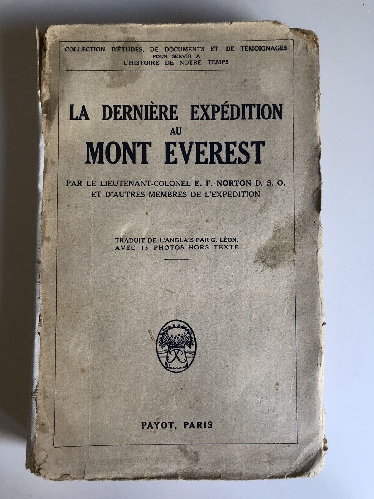 La dernière expédition au Mont Everest, E. F. Norton, Payot 1927
