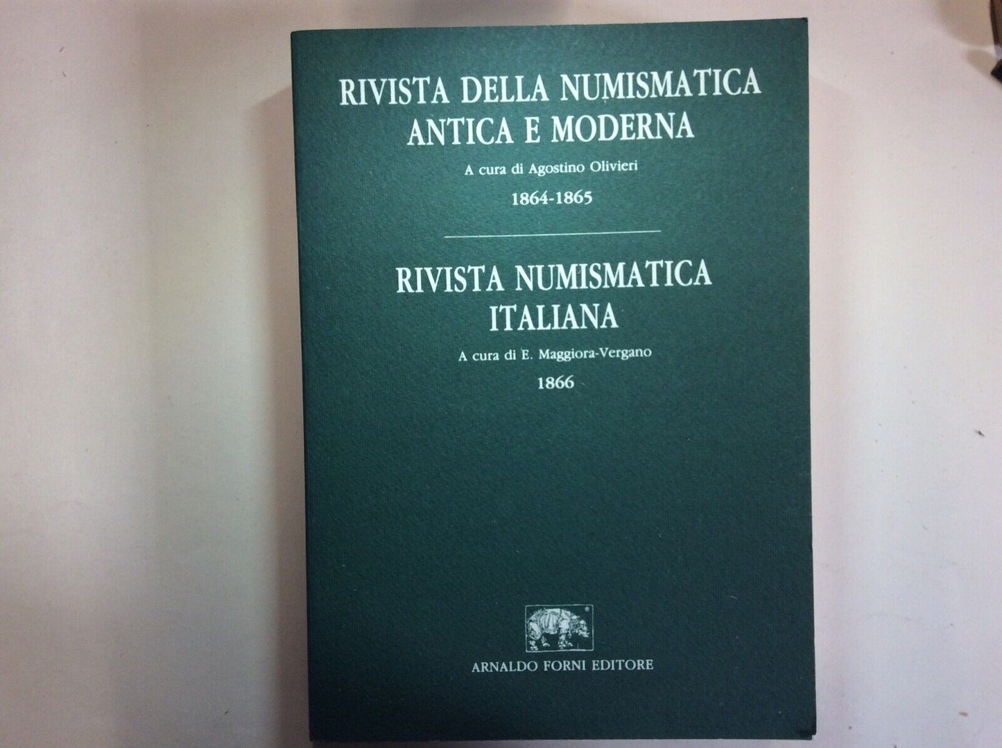 RIVISTA DELLA NUMISMATICA ANTICA E MODERNA, OLIVIERI-MAGGIORA-VERGANO,FORNI EDIT