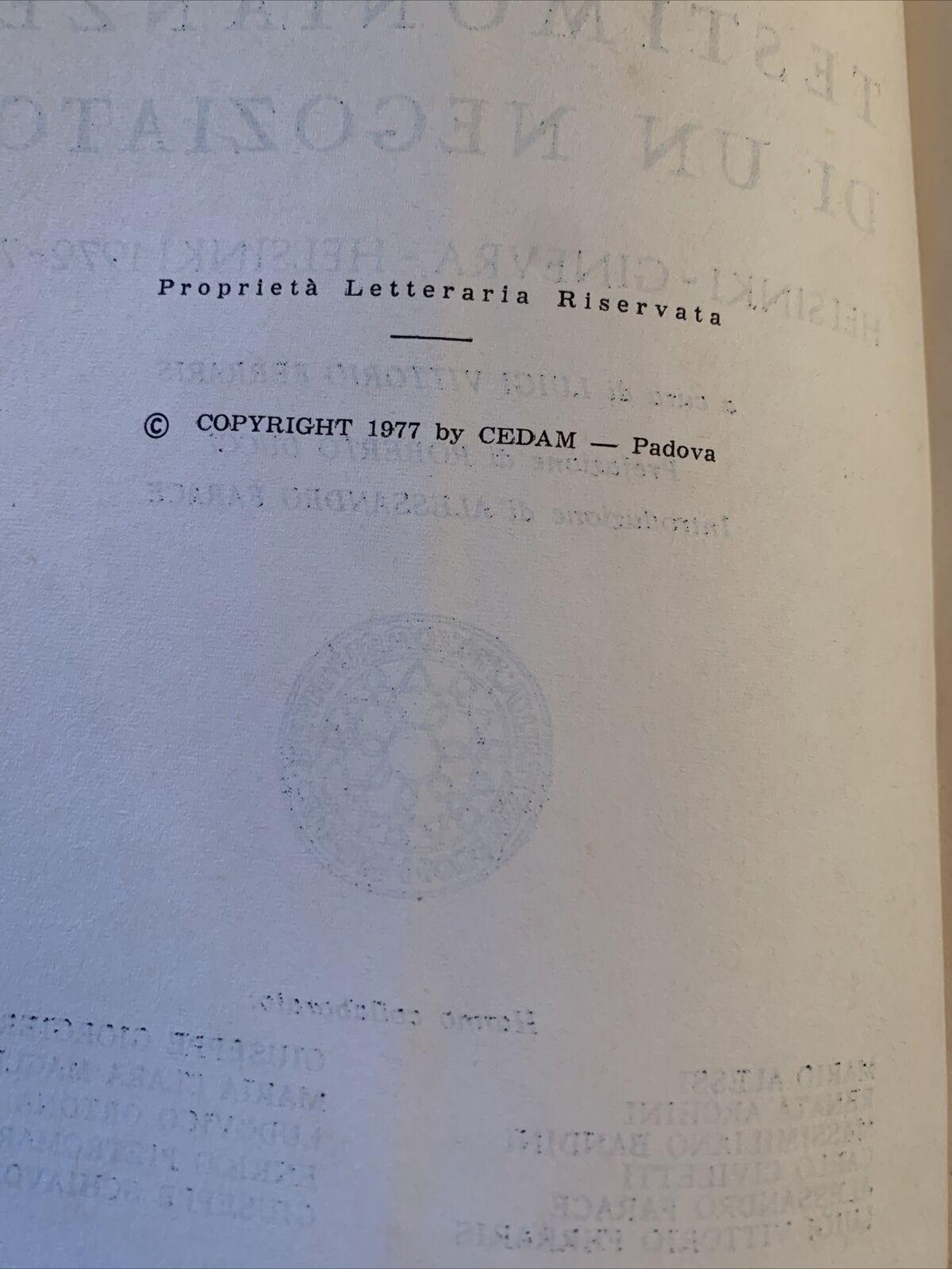 TESTIMONIANZE DI UN NEGOZIATO. Helsinki Ginevra Helsinki 1972-75. Cedam 1977