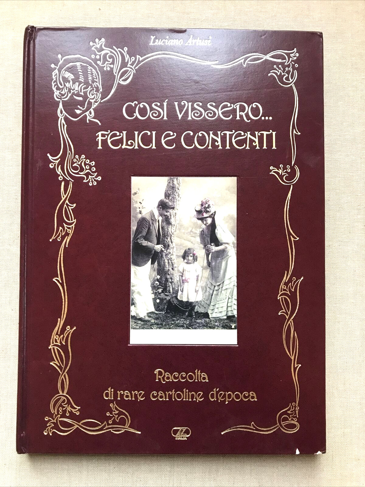 COSÍ VISSERO... FELICI E CONTENTI, raccolta di rare cartoline d'epoca, L. Artusi