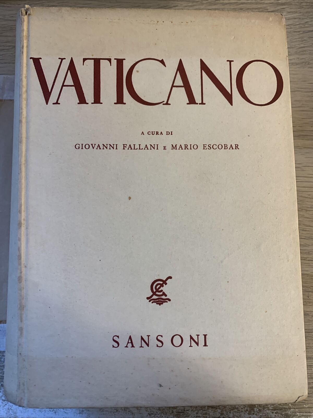 VATICANO - Giovanni Fallani. Mario Escobar. Sansoni 1946