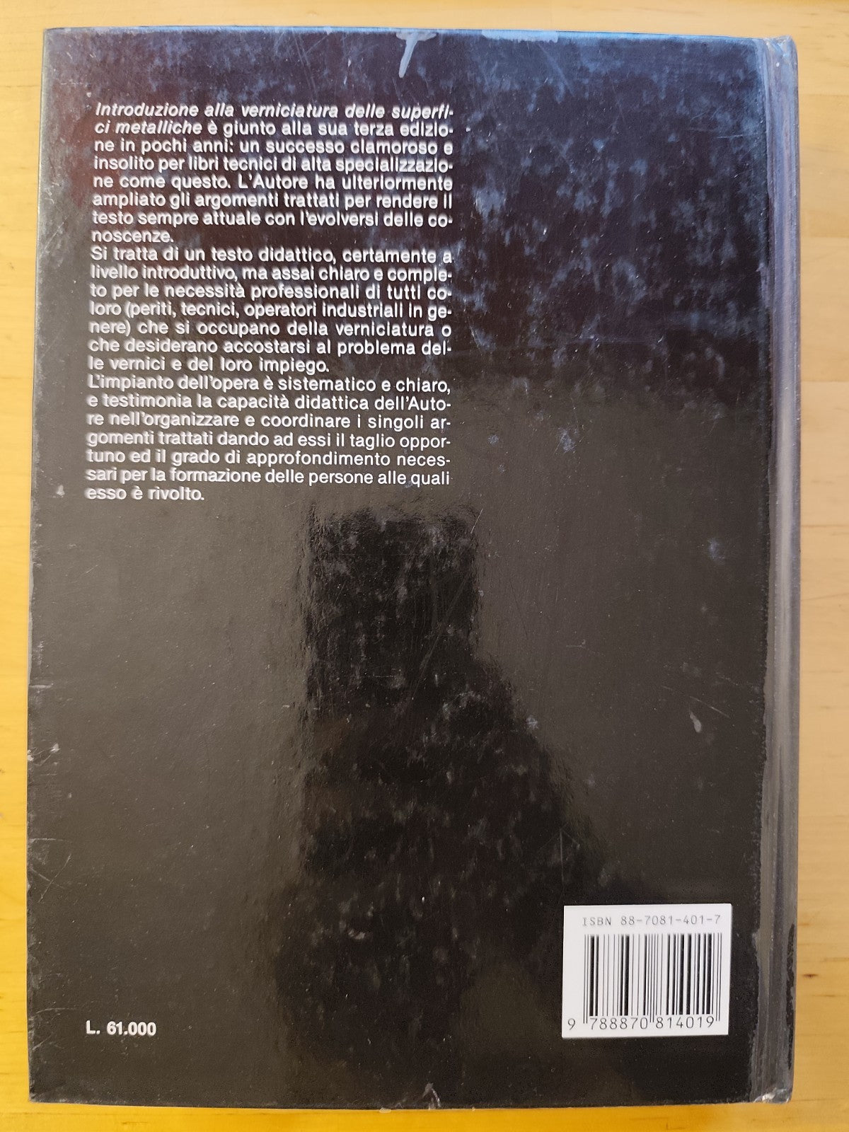 Introduzione alla verniciatura delle superfici metalliche W. Neri, terza ediz.