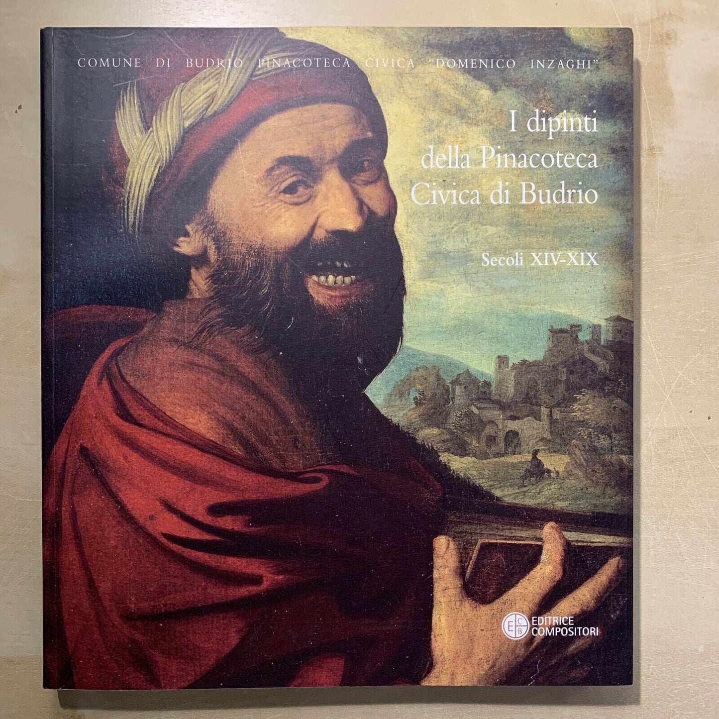 I DIPINTI DELLA PINACOTECA CIVICA DI BUDRIO - Editrice Compositori #
