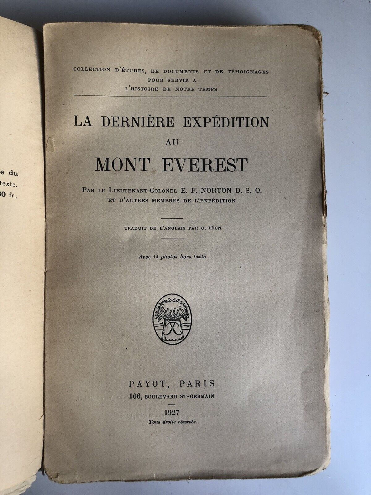La dernière expédition au Mont Everest, E. F. Norton, Payot 1927