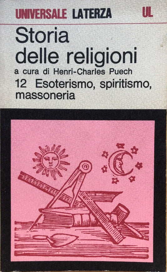 Esoterismo, Spiritismo, Massoneria: Un'Analisi Storica di Henri-Charles Puech