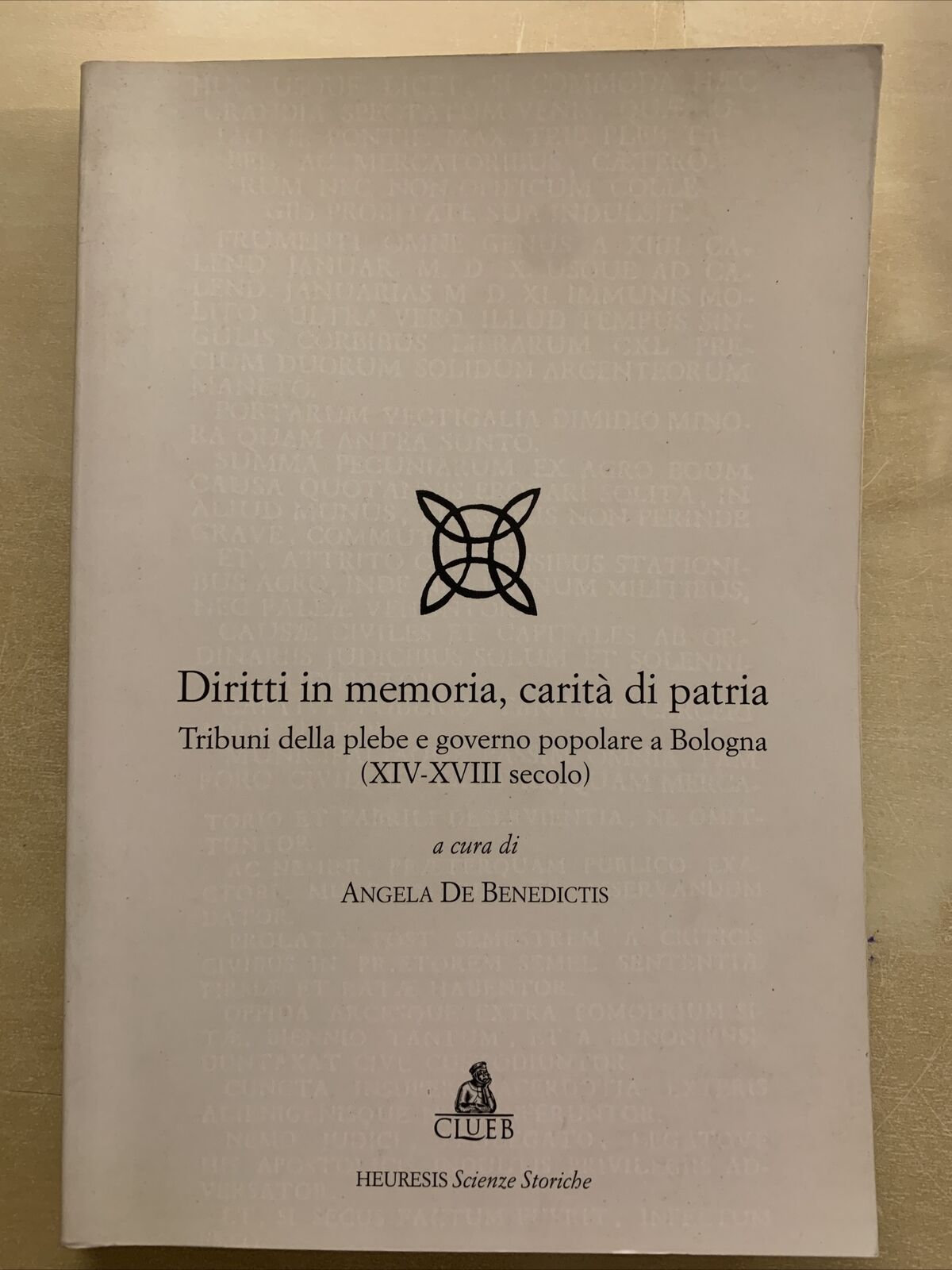 Diritti in memoria, carità di patria. Tribuni della plebe e governo Bologna #