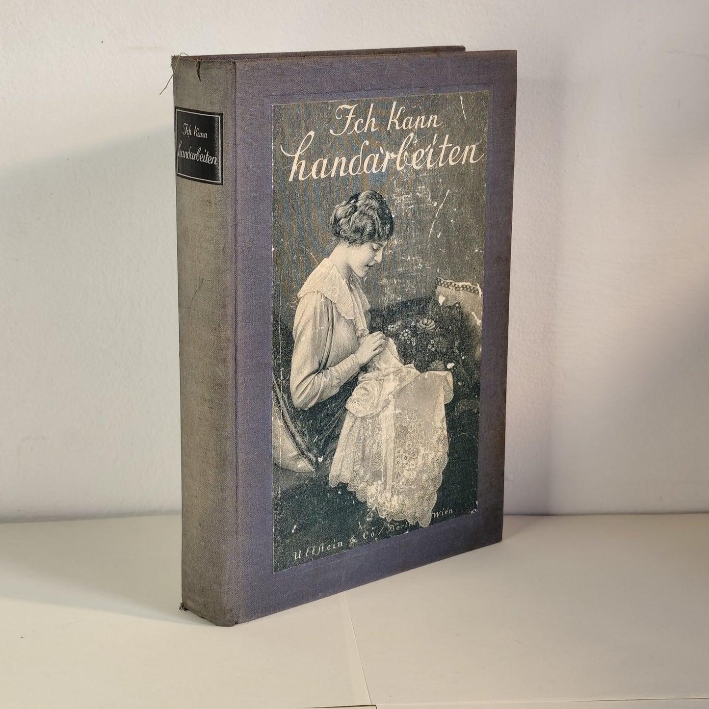 Ich kann handarbeiten Mizi Donner, Verlag Ullstein - 1914 lavori a cucito antico