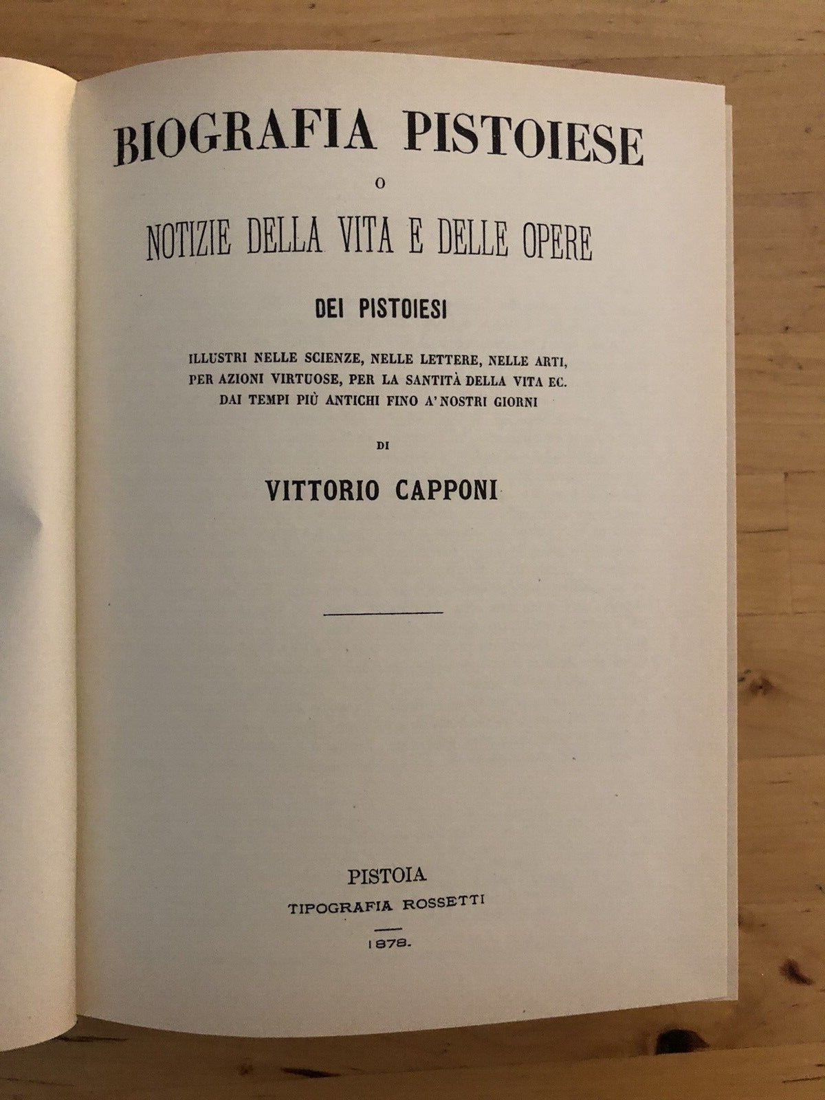 BIOGRAFIA PISTOIESE - V. CAPPONI, ARNALDO FORNI ristampa 1972 dell'edizione 1878