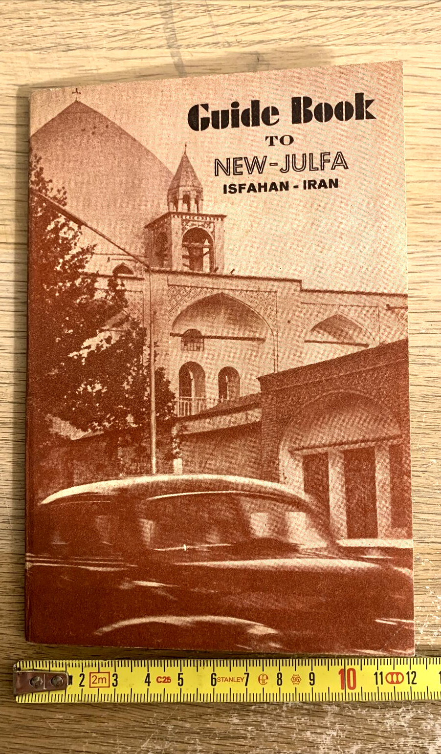 GUIDE BOOK TO NEW-JULFA. ISFAHAN-IRAN. Levon G. Minassian 1965