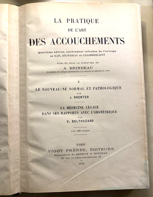 La pratique de l'art des accouchements V. A. Brindeau, Rhenter, Balthazard 1928