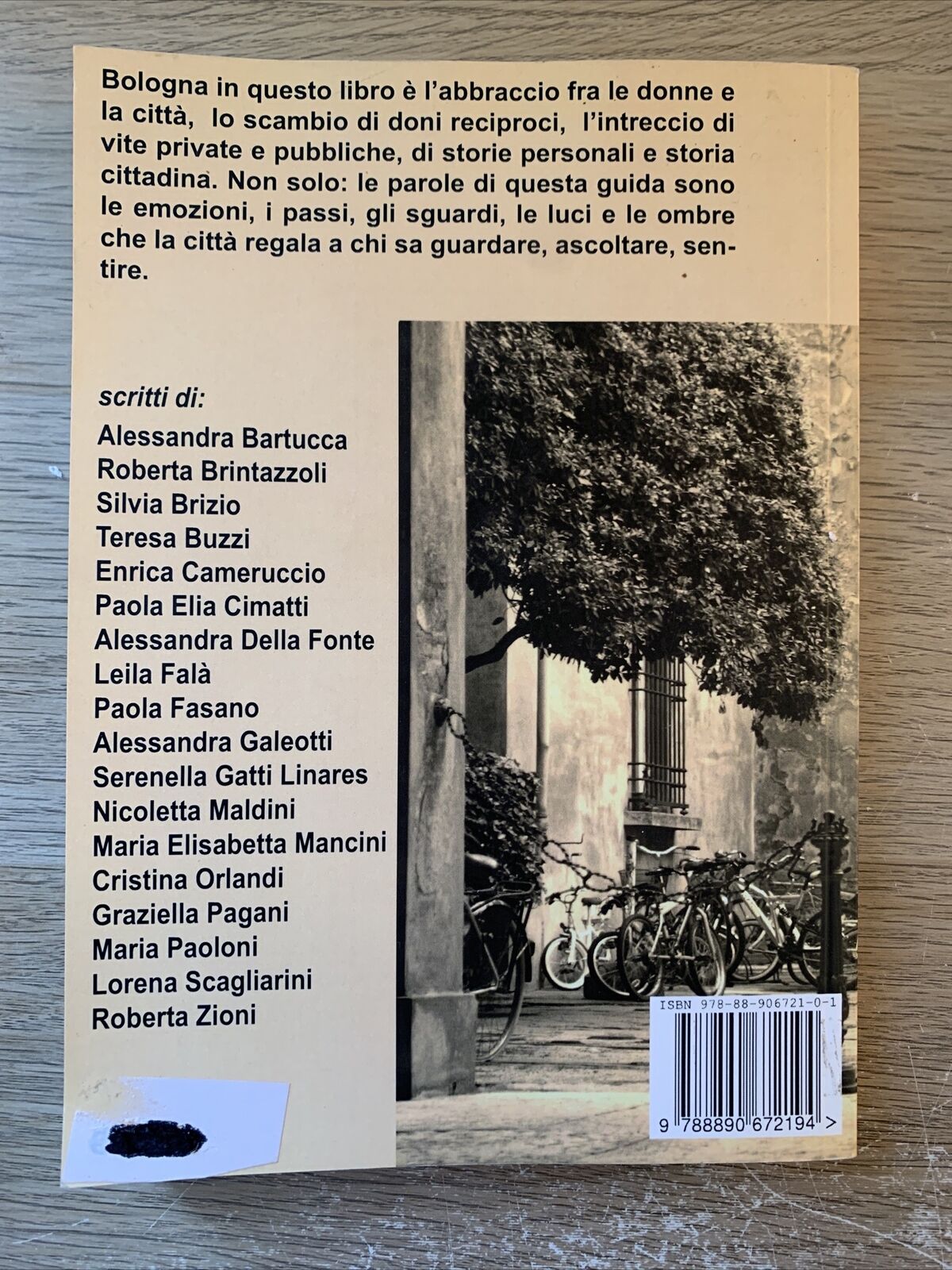 BOLOGNA a modo nostro. Trame percorsi emozioni. M. B. Masella, A. Piolanti