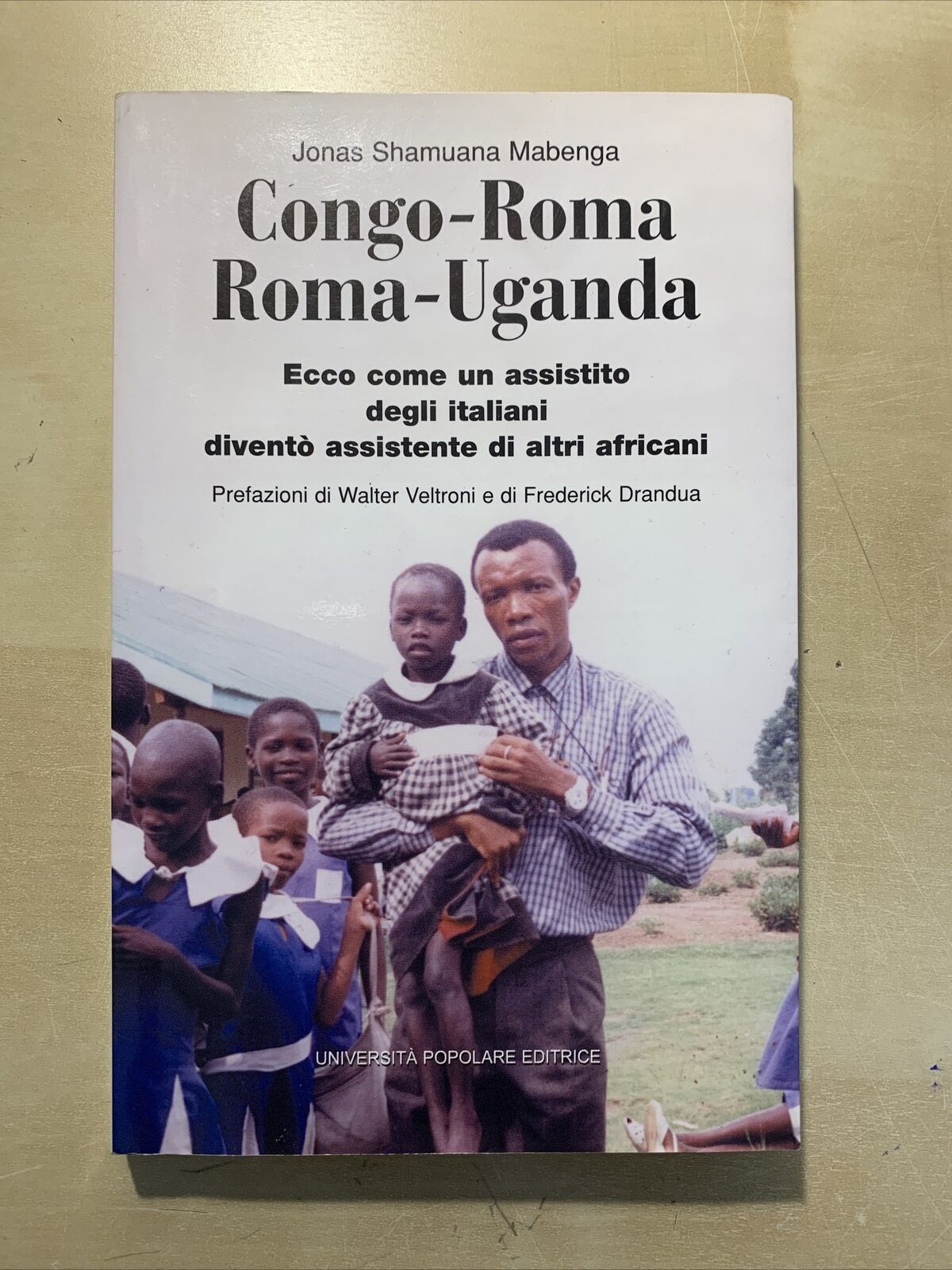 CONGO ROMA ROMA UGANDA. JONAS SHAMUANA MABENGA. Università popolare editrice #