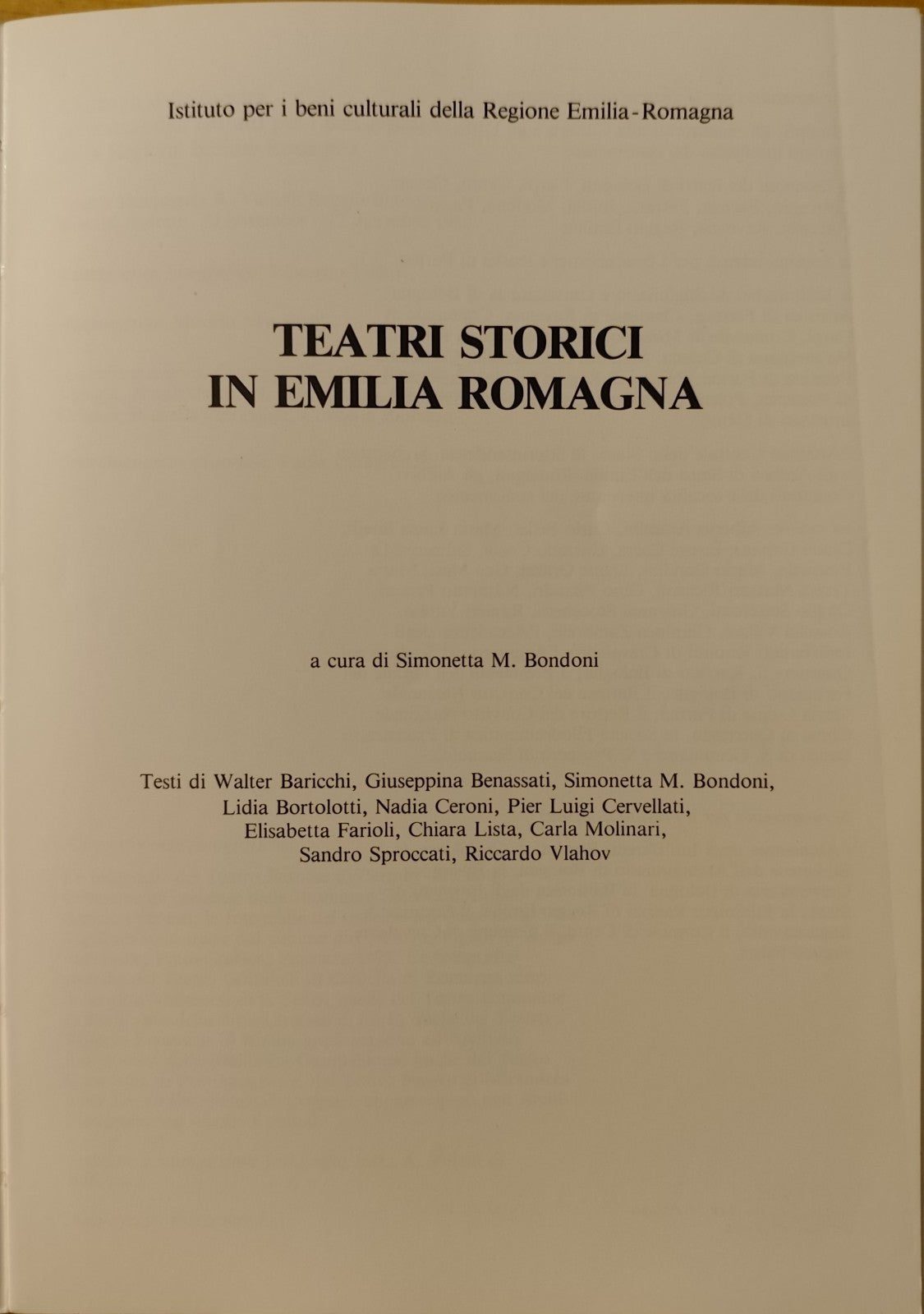 Teatri storici in Emilia Romagna - Beni culturali - Simonetta M. Bondoni 1982