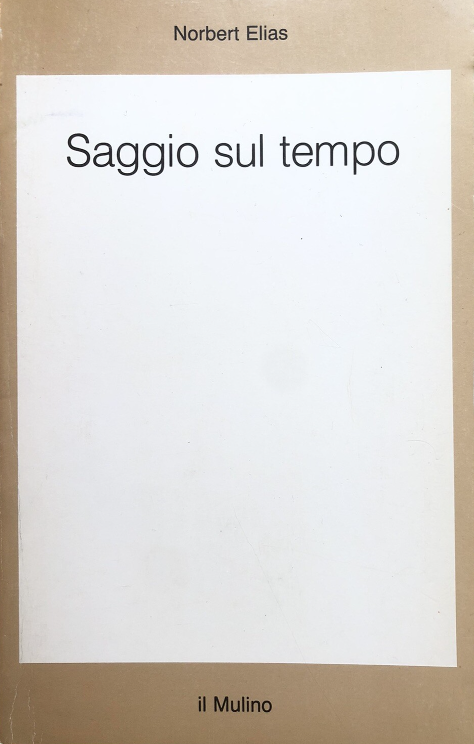 Saggio sul tempo, Norbert Elias - il Mulino 1990