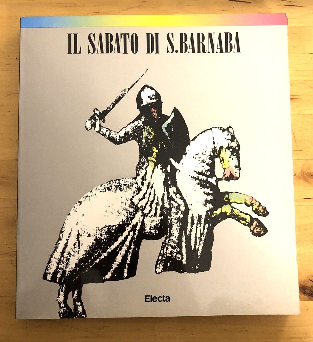 IL SABATO DI S. BARNABA la battaglia di Campaldino- ELECTA, Scramasax 1989