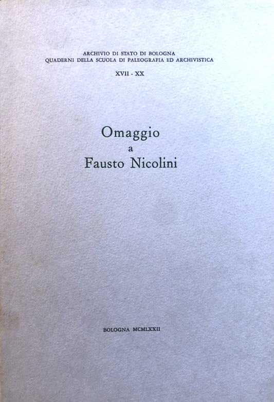omaggio a Fausto Nicolini, 1972 scuola di Paleografia Bologna