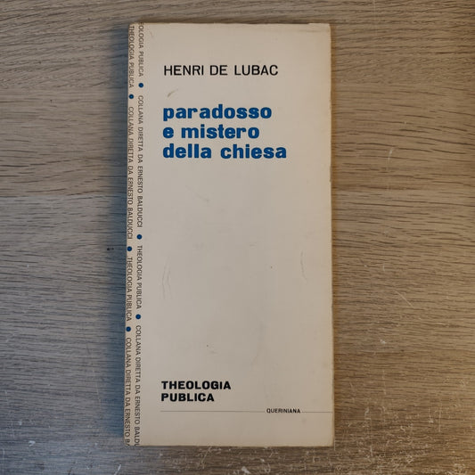 Paradosso e mistero della chiesa. Henry de Lubac - Queriniana Theologia Publica 