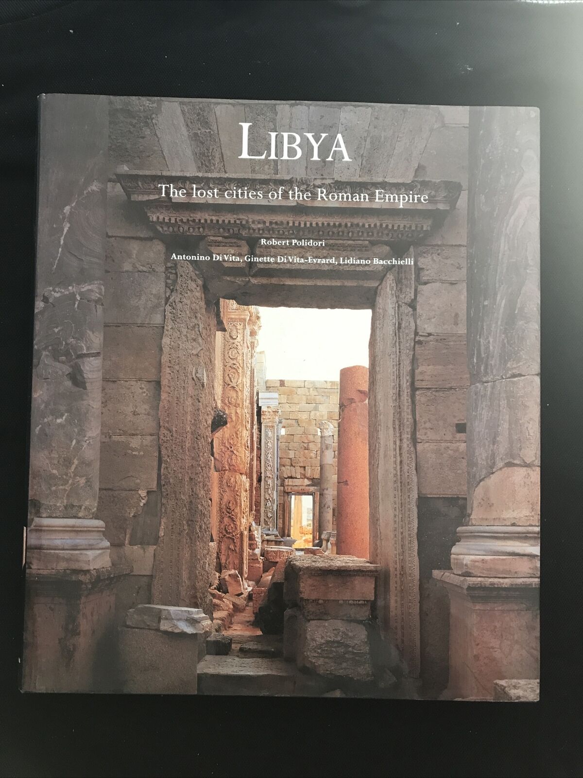 LIBYA, Robert Polidori, A. Di Vita LOST CITIES OF ROMAN EMPIRE Könemann ed. 1999