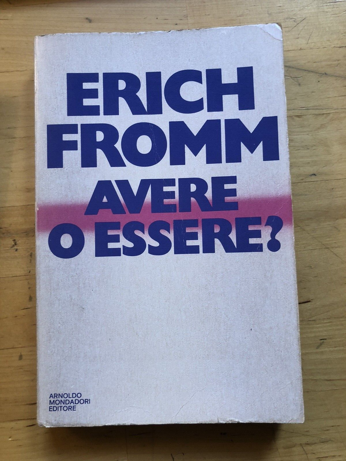 Erich Fromm, Il linguaggio dimenticato. Avere o essere?