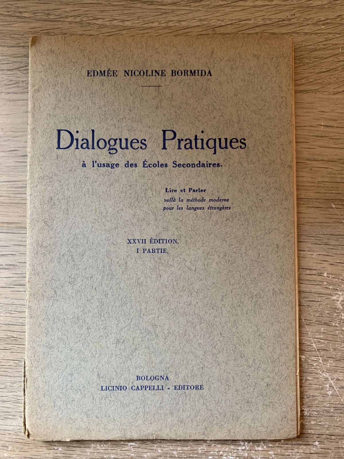 Dialogues Pratiques. francese per le scuole. Edmèe Nicoline Bormida, 1935