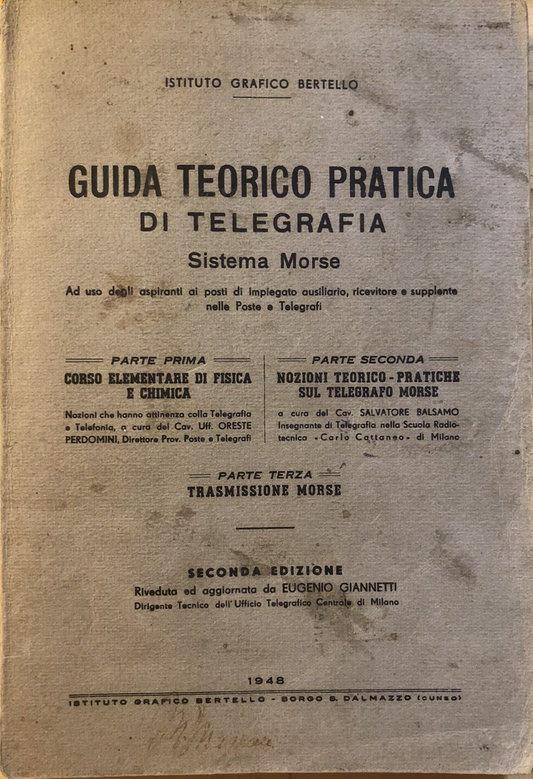 Guida teorico pratica di telegrafia Sistema Morse istituto grafico Bertello 1948