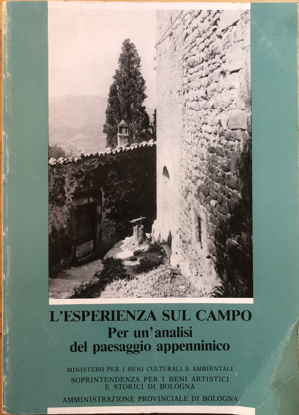 L'esperienza sul campo - analisi paesaggio appenninico Bologna, ed. Alfa 1981