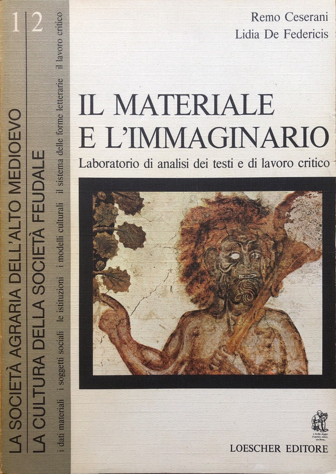 Il materiale e l'Immaginario vol. 12 La società agraria dell'alto medioevo la cu
