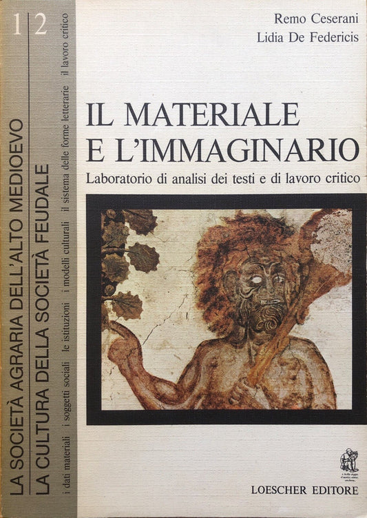 Il materiale e l'Immaginario vol. 12 La società agraria dell'alto medioevo la cu