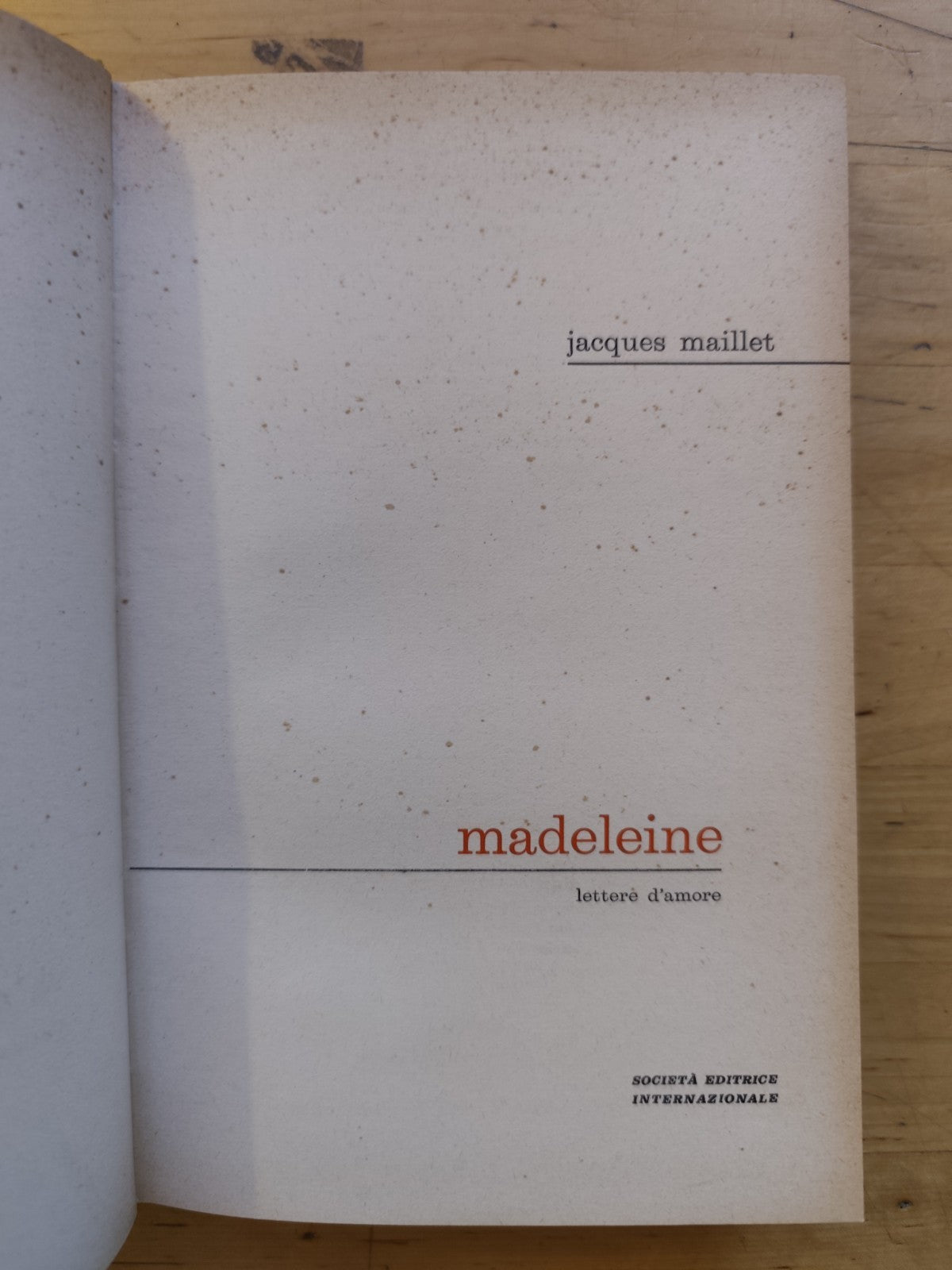 Madeleine - Jacques Maillet. lettere d'amore - SEI 1961
