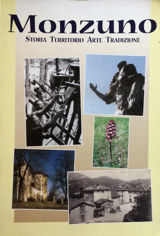 Monzuno - Storia Territorio Arte Tradizione 1999