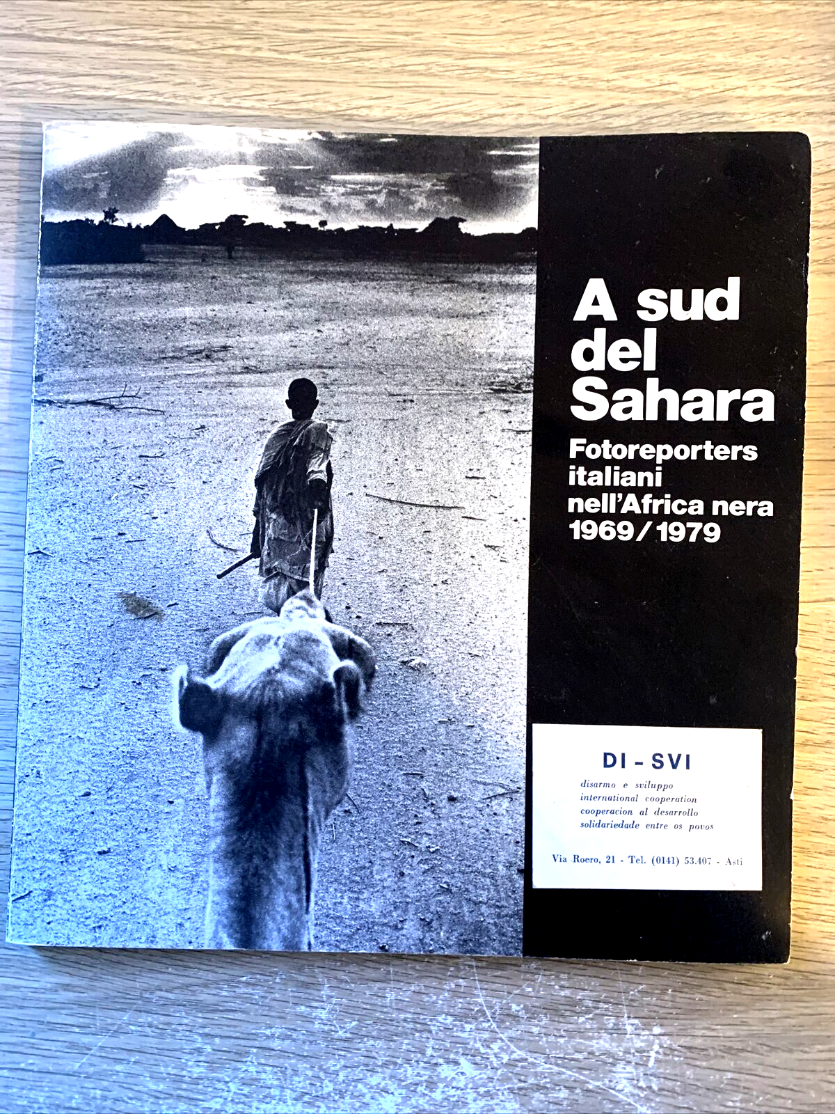 A SUD DEL SAHARA fotoreporters italiani nell'Africa nera 1969 1979