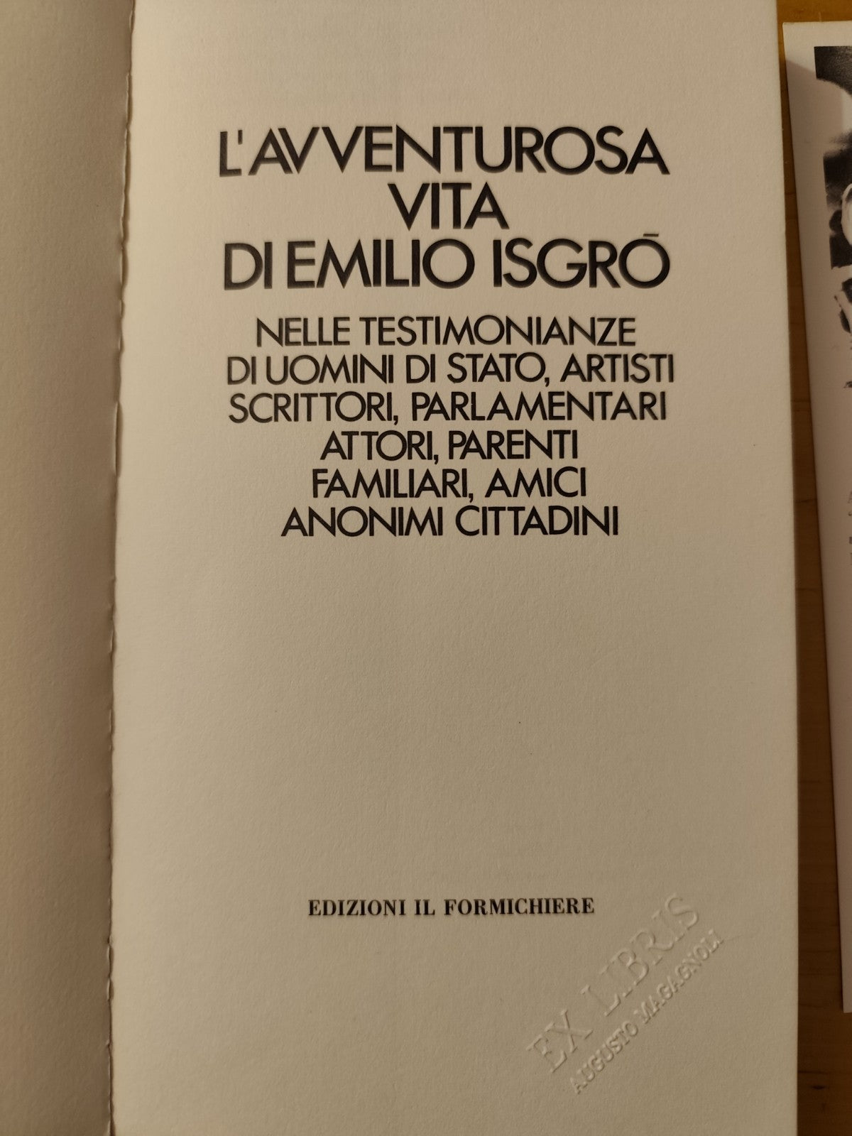 L'avventurosa vita di Emilio Isgrò . .testimonianze di uomini di Stato artisti..