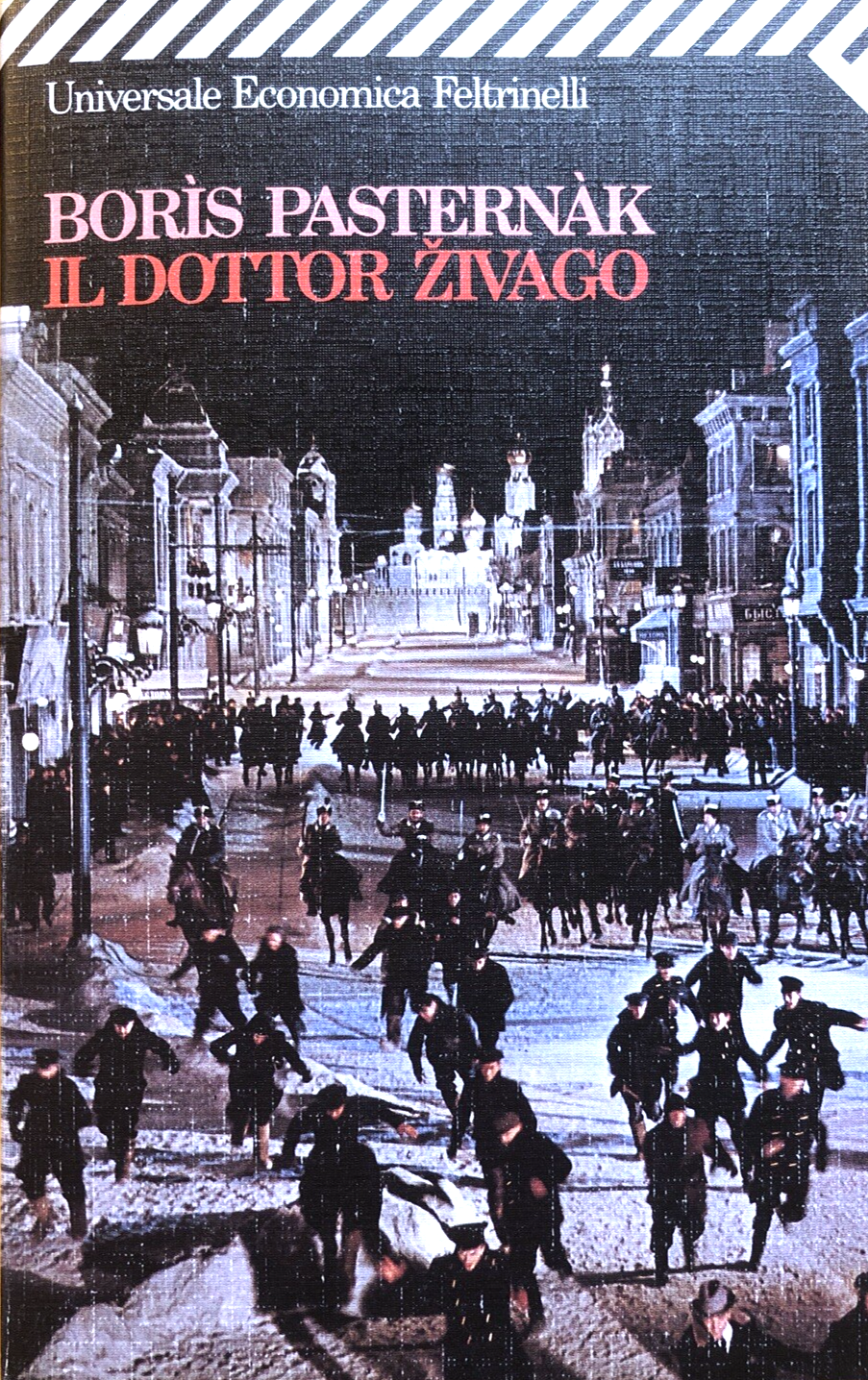 Il dottor Zivago, Pasternak Boris - universale Economica Feltrinelli 1999