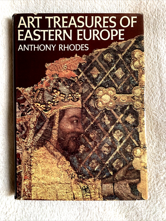 Art treasures of Eastern Europe, Anthony Rhodes 1972